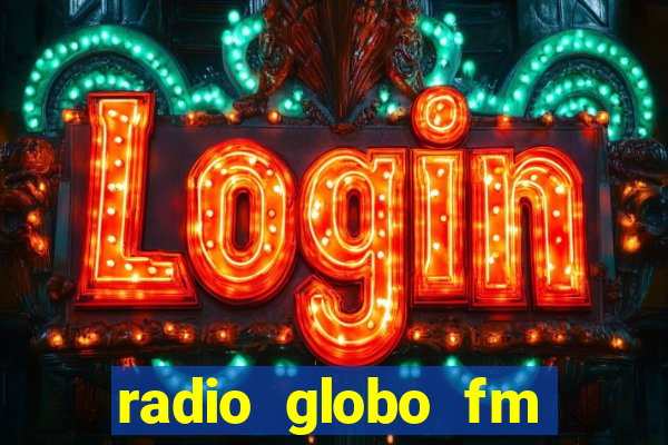 radio globo fm 90.1 salvador bahia